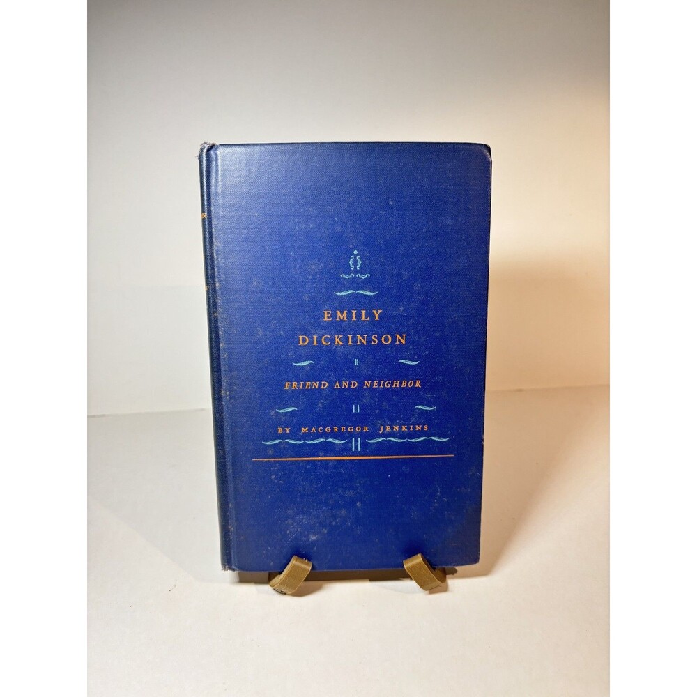 Emily Dickinson Friend & Neighbor MacGregor Jenkins 1930 1st Ed Little Brown
